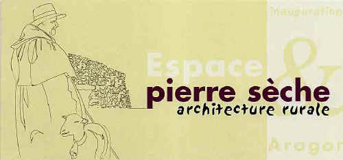 Carton d'inauguration de l' "Espace Pierre Sèche et Architecture Rurale" à Aragon (Aude)